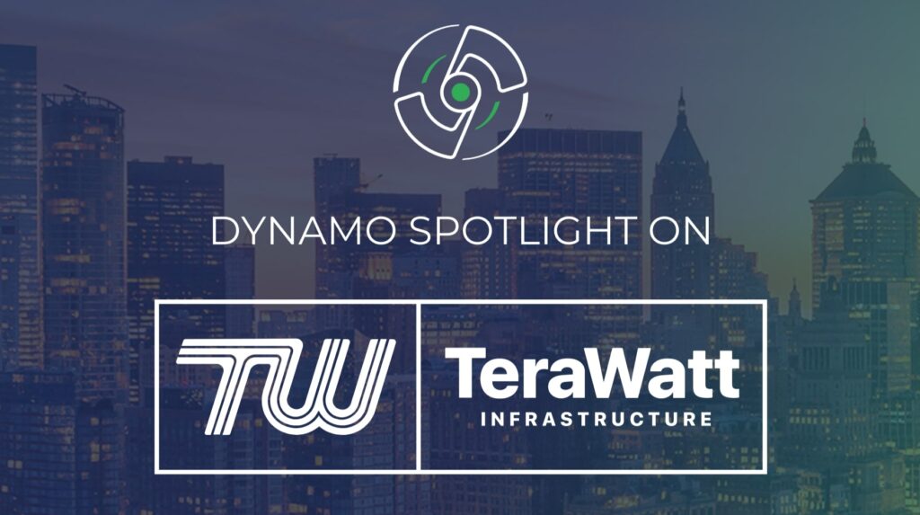 Dynamo Spotlight On TeraWatt Infrastructure